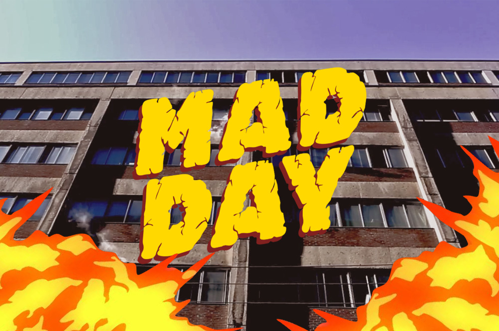 MAD DAY